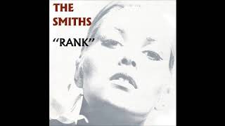 Bigmouth Strikes Again Rank by The Smiths [upl. by Eldred426]