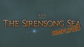 FFXIV Simplified  The Sirensong Sea [upl. by Grace761]