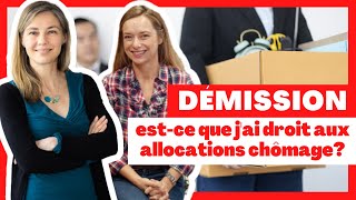 Démission  estce que jai droit aux allocations chômage [upl. by Davilman878]