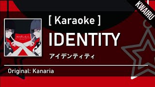 Karaoke IDENTITY  Kanaria ft GUMI amp Hatsune Miku [upl. by Eus383]