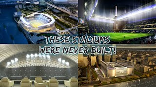 10 AMAZING Stadiums that were Never Built [upl. by Randy855]