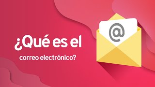 Qué es el correo electrónico  CÓMO CREAR UN CORREO ELECTRÓNICO [upl. by Olotrab]