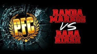 PFC  Randa Markos vs Kara Kirsh [upl. by Ahsikam]