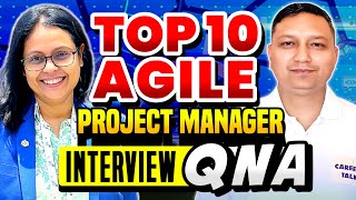 Top 10 agile project manager interview questions and answers I project manager Interview questions [upl. by Yssirk]