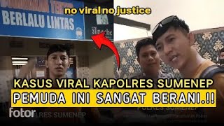 Kasus Di Polres Sumenep sedang viral Pemuda ini langsung datang polisi part 2 [upl. by Stauffer]