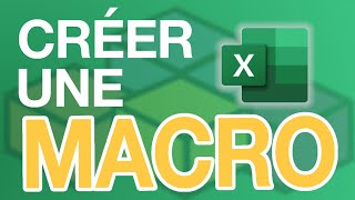 Comment créer une MACRO dans EXCEL [upl. by Kokaras130]