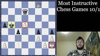 Todays Most Instructive Chess Games 10124 [upl. by Emawk]