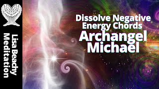 ARCHANGEL MICHAEL MEDITATION 💜 Protection and Cutting Cords [upl. by Fini]