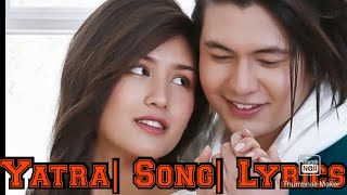 Yatra Nepali Movie Scene Songs Lyrics [upl. by Ahsata]