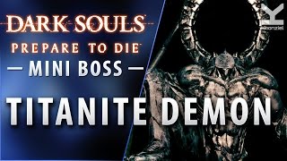 Dark Souls  Miniboss  Titanite Demon  The Catacombs [upl. by Assyn791]