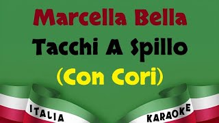 Marcella Bella  Tacchi A Spillo Con Cori Karaoke [upl. by Roinuj]