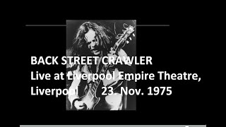 BACK STREET CRAWLER  Live at Liverpool Empire Theatre Liverpool  1975  Medley [upl. by Tavish920]