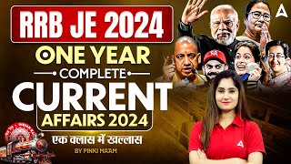 One Year Current Affairs 2024  RRB JE Current Affairs Revision 2024  Current Affairs by Pinki Mam [upl. by Aikrehs]