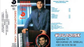 Dragan Cirkovic Cira sa ork Mice Nikolic  Cirino kolo  Audio 1991 [upl. by Levins368]