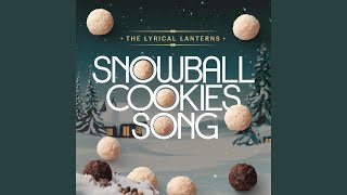 Snowball Cookies Song [upl. by Ling]