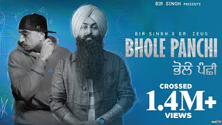 Bhole Panchi Official Video  Bir Singh  Dr Zeus  Latest Punjabi Songs 2023 [upl. by Barna]