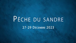 Pêche du sandre  Grandval  2729 décembre 2023 [upl. by Ennaeiluj374]