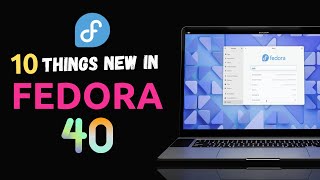 Fedora 40 RELEASED See Whats NEW in This EXPLOSIVE UPDATE For 2024 [upl. by Rockwell]