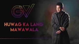 Huwag Ka Lang Mawawala  Gary Valenciano Lyrics [upl. by Mahau]