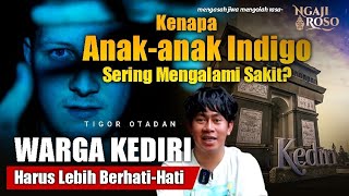 💥SAYA MELIHAT FENOMENA INI AKAN TERJADI DI KEDIRI  TIGOR OTADAN [upl. by Acemahs]