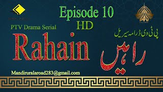 OLD PTV Drama RAAHAIN Episode 10  PTV CLASSIC DRAMA Serial Rahain Episode 10 [upl. by Giffie883]