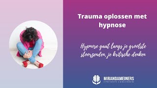 Trauma verwerken met hypnose [upl. by Adnor]