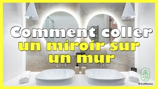 Comment coller un miroir sur un mur [upl. by Ennaegroeg249]