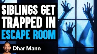 SIBLINGS Get TRAPPED In ESCAPE ROOM What Happens Is Shocking  Dhar Mann [upl. by Felicie]