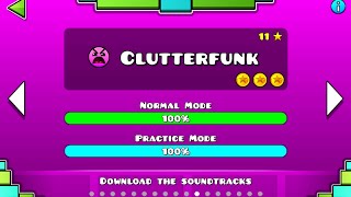 Geometry Dash – “Clutterfunk” 100 Complete [upl. by Kauffmann89]