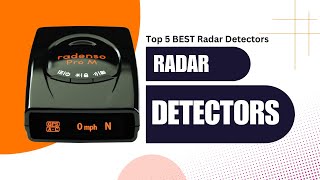 Top 5 BEST Radar Detectors [upl. by Eiuqram]