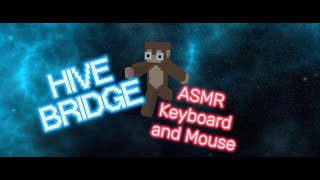 Hive Bridge ASMR to chillrelax to [upl. by Penn]