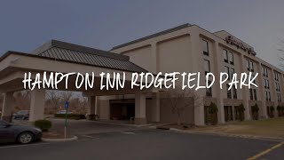 Hampton Inn Ridgefield Park Review  Ridgefield Park  United States of America [upl. by Nodarse]