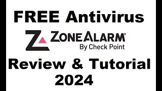 Zone Alarm Free Antivirus 2024 Review and Tutorial [upl. by Anigar88]