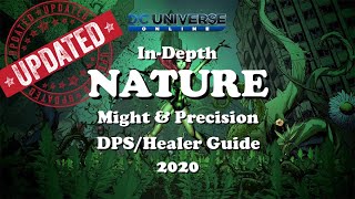 DCUO Updated Nature InDepth Guide MightampPrecision [upl. by Aihsile]