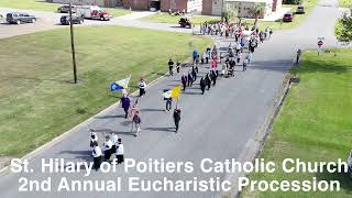 St Hilary of Poitiers Catholic Church 2nd Annual Eucharistic Procession [upl. by Matrona342]