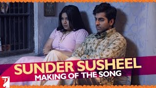 Making Of The Song Sunder Susheel  Dum Laga Ke Haisha [upl. by Nicoli728]