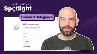 Akeneo Product Spotlight Enriched Categories [upl. by Enhpad]