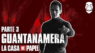 La Casa de Papel  Guantanamera  Parte 3 Episodio 3  Netflix [upl. by Tareyn]