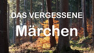 Das vergessene Märchen [upl. by Airdua]