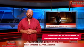 Nelly The Rapper Arrested Rapper Arrested On hand Cuffs [upl. by Ahsyla]