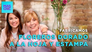 CÓMO HACER FLOREROS DORADO a la HOJA y ESTAMPA 💐  Mas Chic [upl. by Kcam]