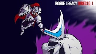 ROGUE LEGACY en DIRECTO  BOSS 1 [upl. by Oballa]