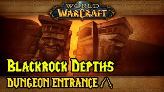 Blackrock Depths  Classic  Dungeon Location amp Entrance [upl. by Sedberry]