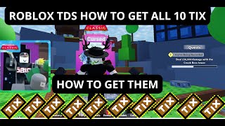 ROBLOX TDS CLASSIC EVENT HOW TO GET ALL THE TIX [upl. by Kimberlyn]