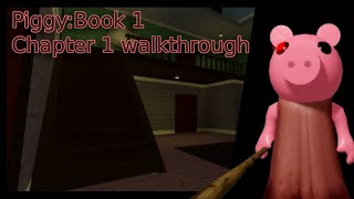 PiggyBook 1Chapter 1House Walkthrough [upl. by Aelsel]