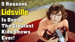 5 Reasons Lidsville is One of the Greatest Kids Shows Ever [upl. by Alec]