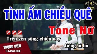 Karaoke Tình Ấm Chiều Quê Tone Nữ Nhạc Sống  Trọng Hiếu [upl. by Moreen705]