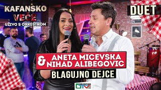 ANETA MICEVSKA amp NIHAD ALIBEGOVIC  BLAGUJNO DEJCE  UZIVO  2022  OTV VALENTINO [upl. by Lienhard]