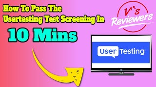 How To Pass The Usertesting Test Screening [upl. by Alanna]