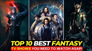 Top 10 Best Fantasy Shows You’ve TOTALLY Overlooked  Part10 [upl. by Aicilav]